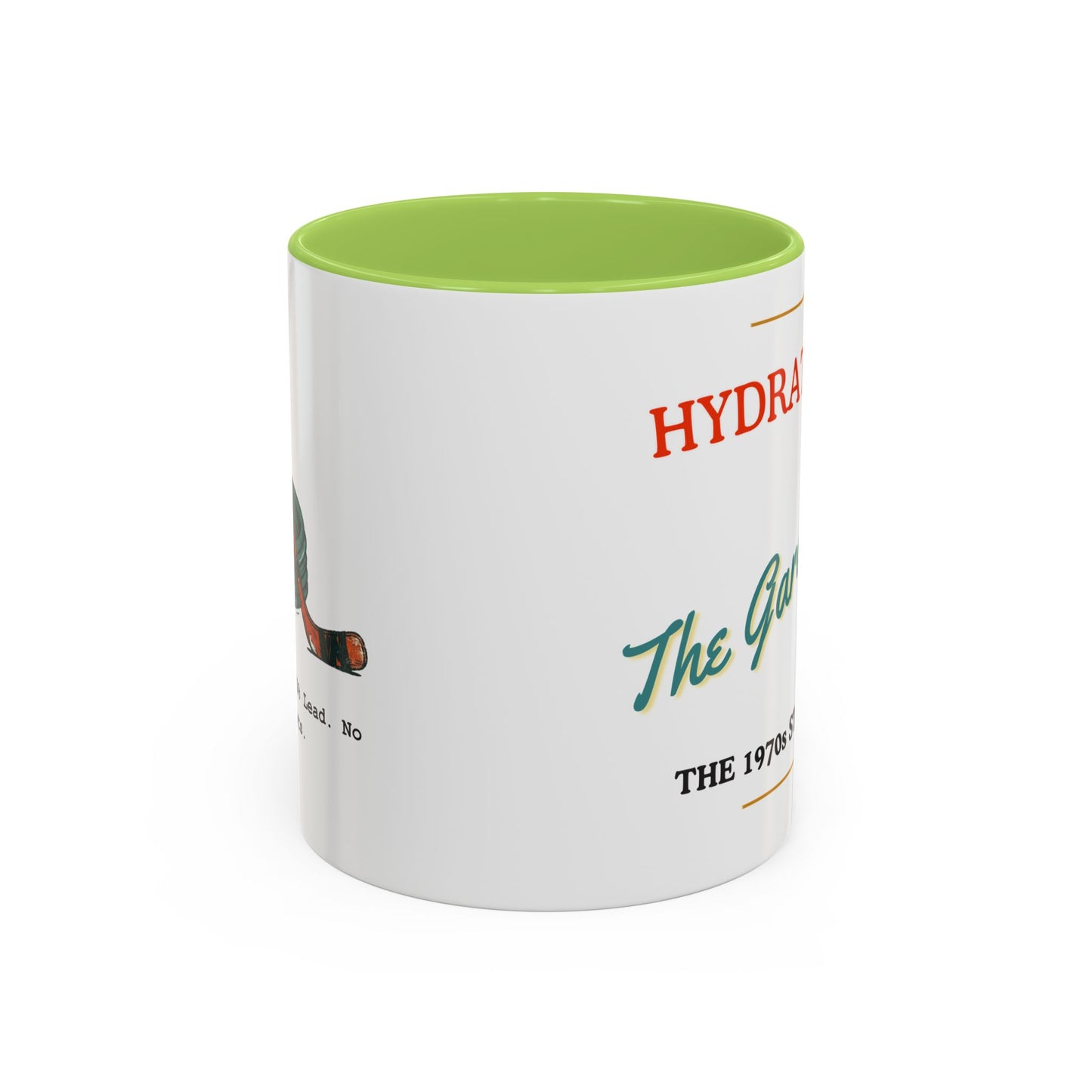 Hydrated by The Garden Hose Accent Coffee Mug — Funny Retro Stanley Cup Gift (11/15oz)