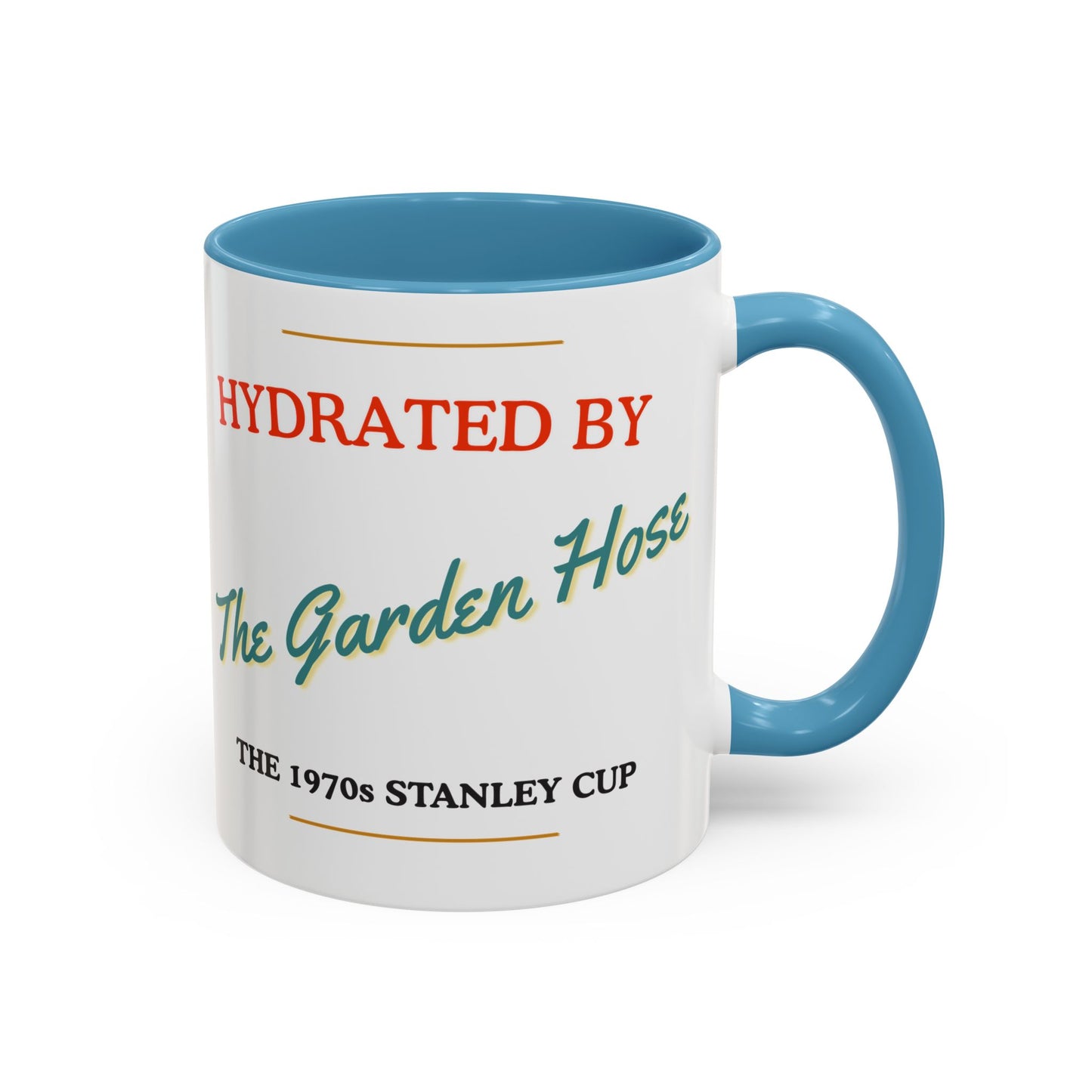 Hydrated by The Garden Hose Accent Coffee Mug — Funny Retro Stanley Cup Gift (11/15oz)