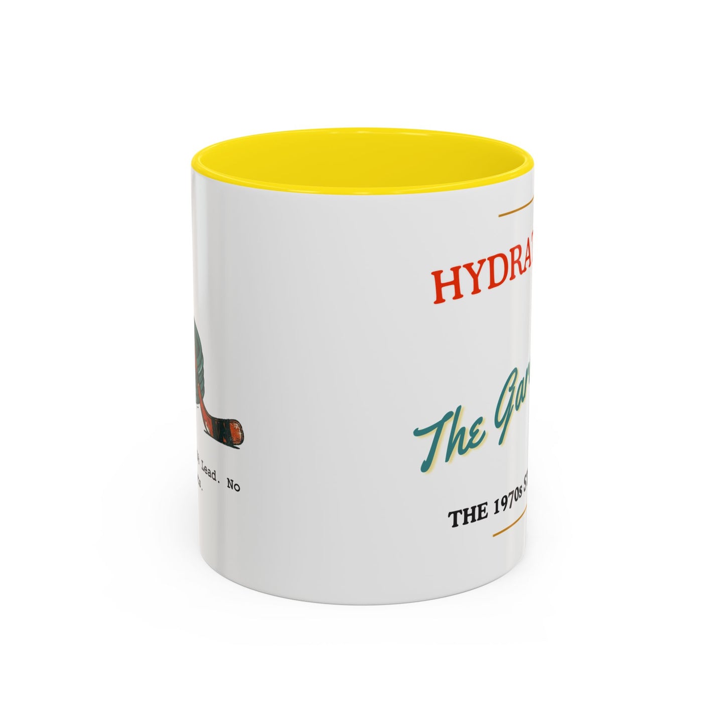 Hydrated by The Garden Hose Accent Coffee Mug — Funny Retro Stanley Cup Gift (11/15oz)