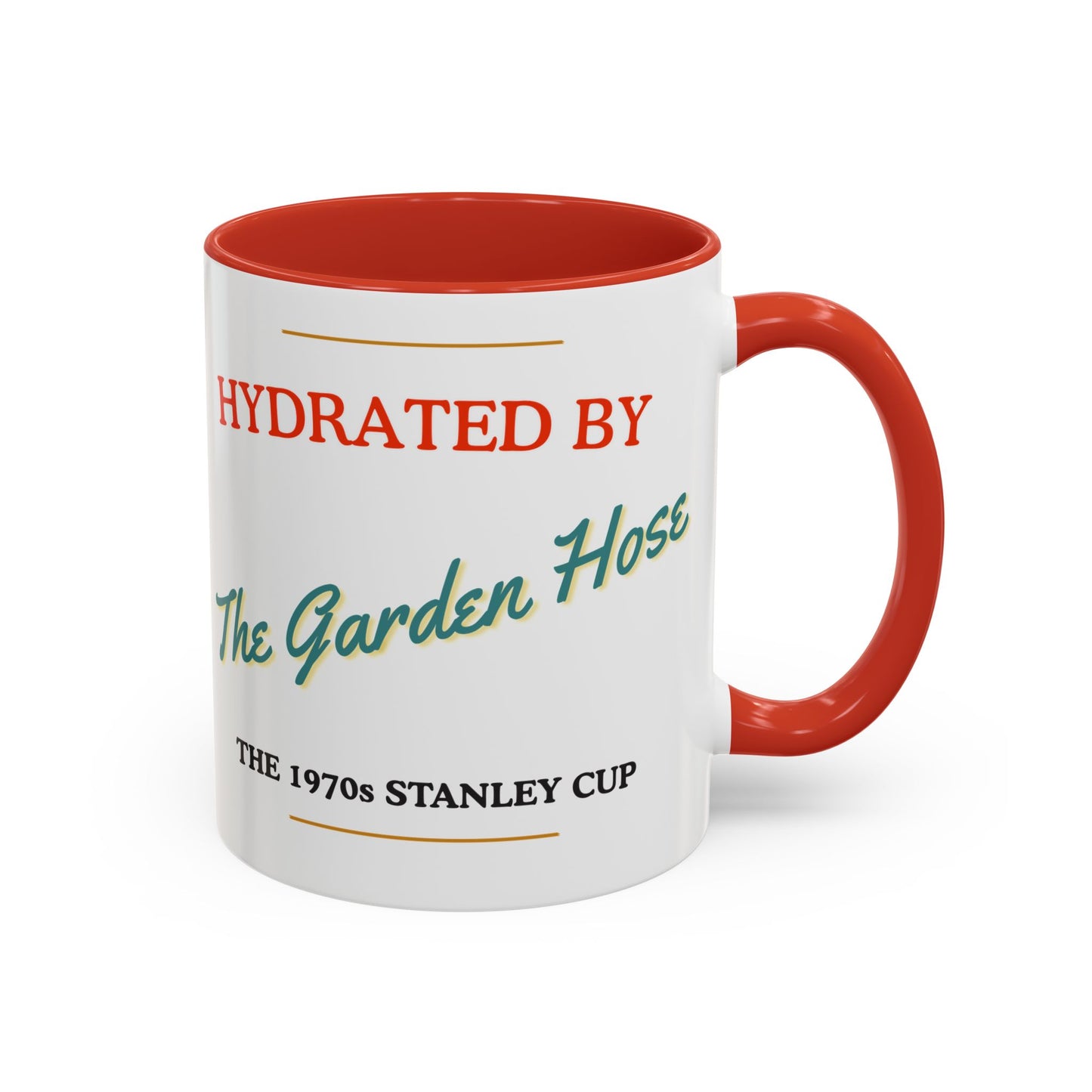 Hydrated by The Garden Hose Accent Coffee Mug — Funny Retro Stanley Cup Gift (11/15oz)