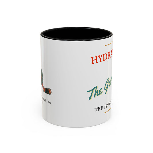 Hydrated by The Garden Hose Accent Coffee Mug — Funny Retro Stanley Cup Gift (11/15oz)