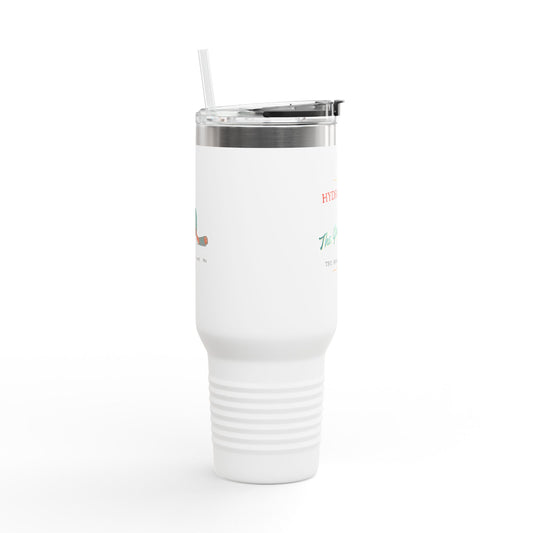 40oz Insulated Travel Mug — “Hydrated by The Garden Hose” Double-Wall Tumbler