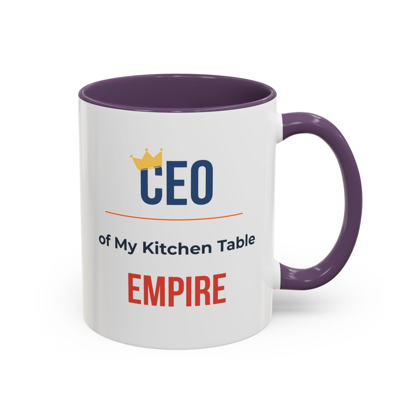 CEO of My Kitchen Table Empire Coffee Mug — Funny Small Business Owner Gift