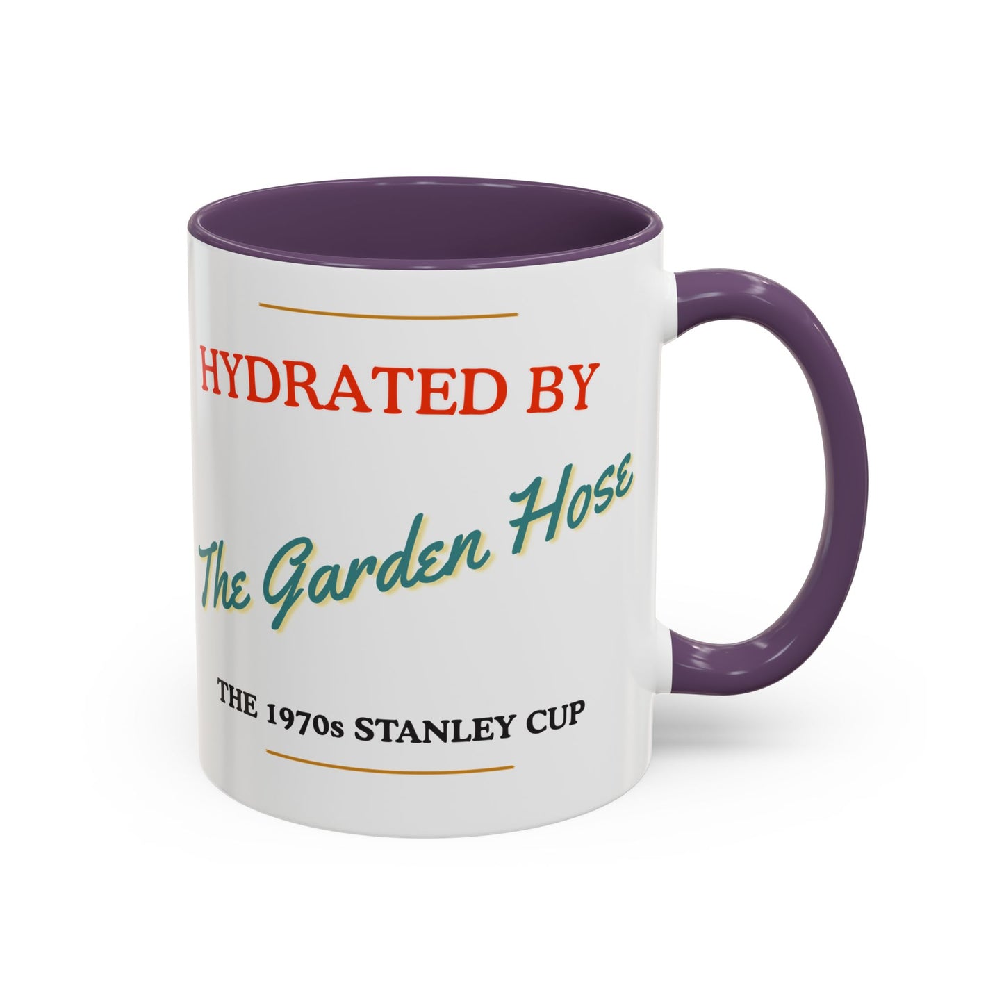 Hydrated by The Garden Hose Accent Coffee Mug — Funny Retro Stanley Cup Gift (11/15oz)