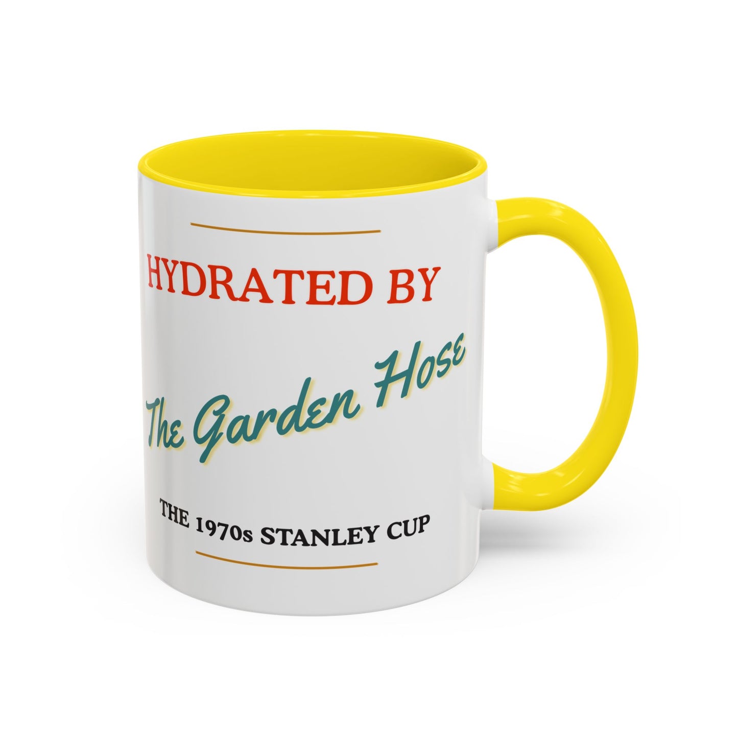 Hydrated by The Garden Hose Accent Coffee Mug — Funny Retro Stanley Cup Gift (11/15oz)