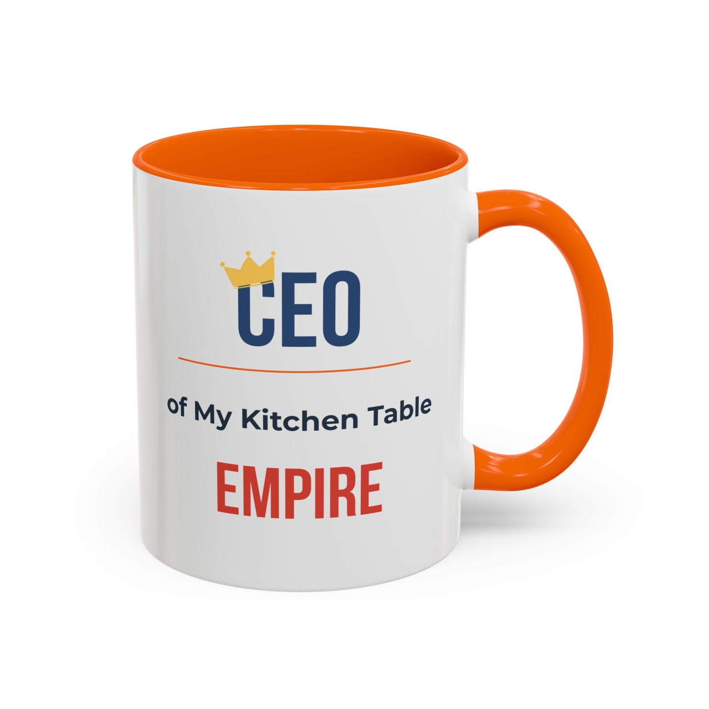 CEO of My Kitchen Table Empire Coffee Mug — Funny Small Business Owner Gift