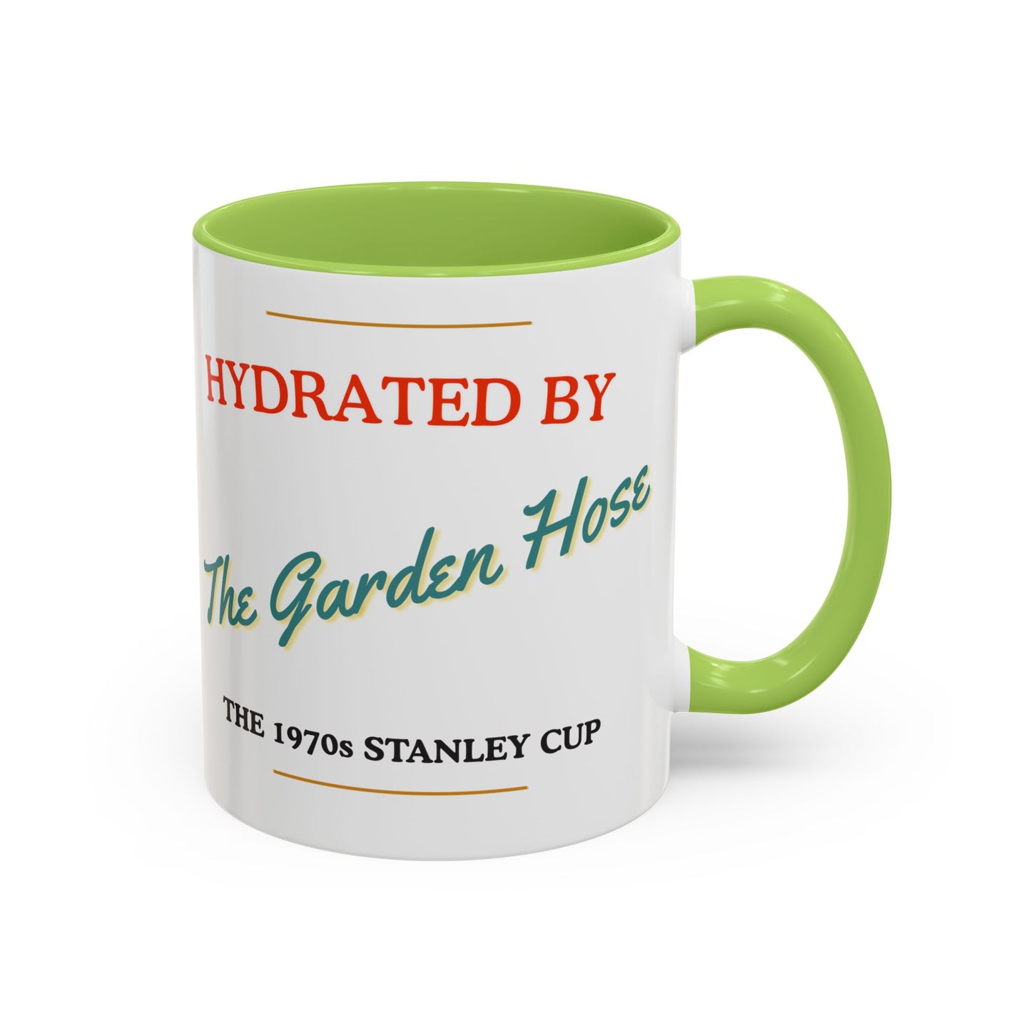 Hydrated by The Garden Hose Accent Coffee Mug — Funny Retro Stanley Cup Gift (11/15oz)