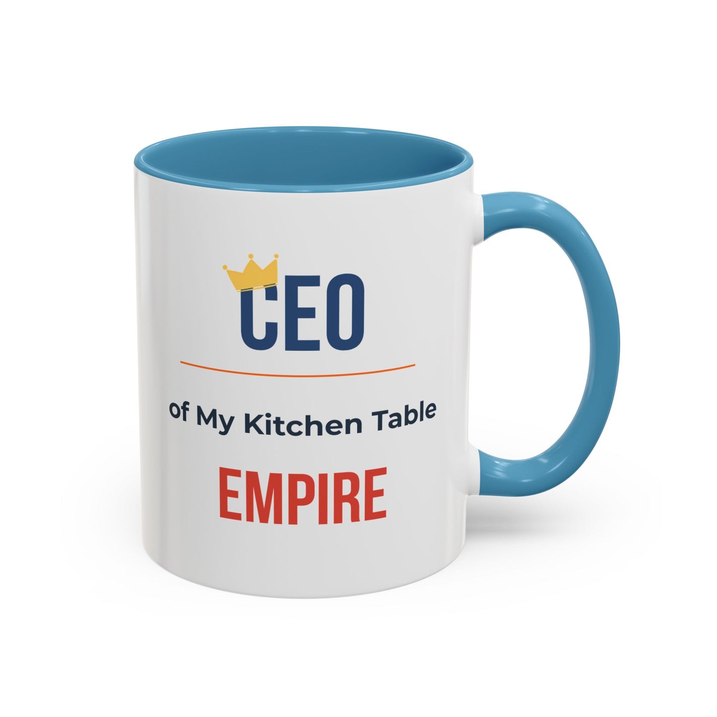 CEO of My Kitchen Table Empire Coffee Mug — Funny Small Business Owner Gift