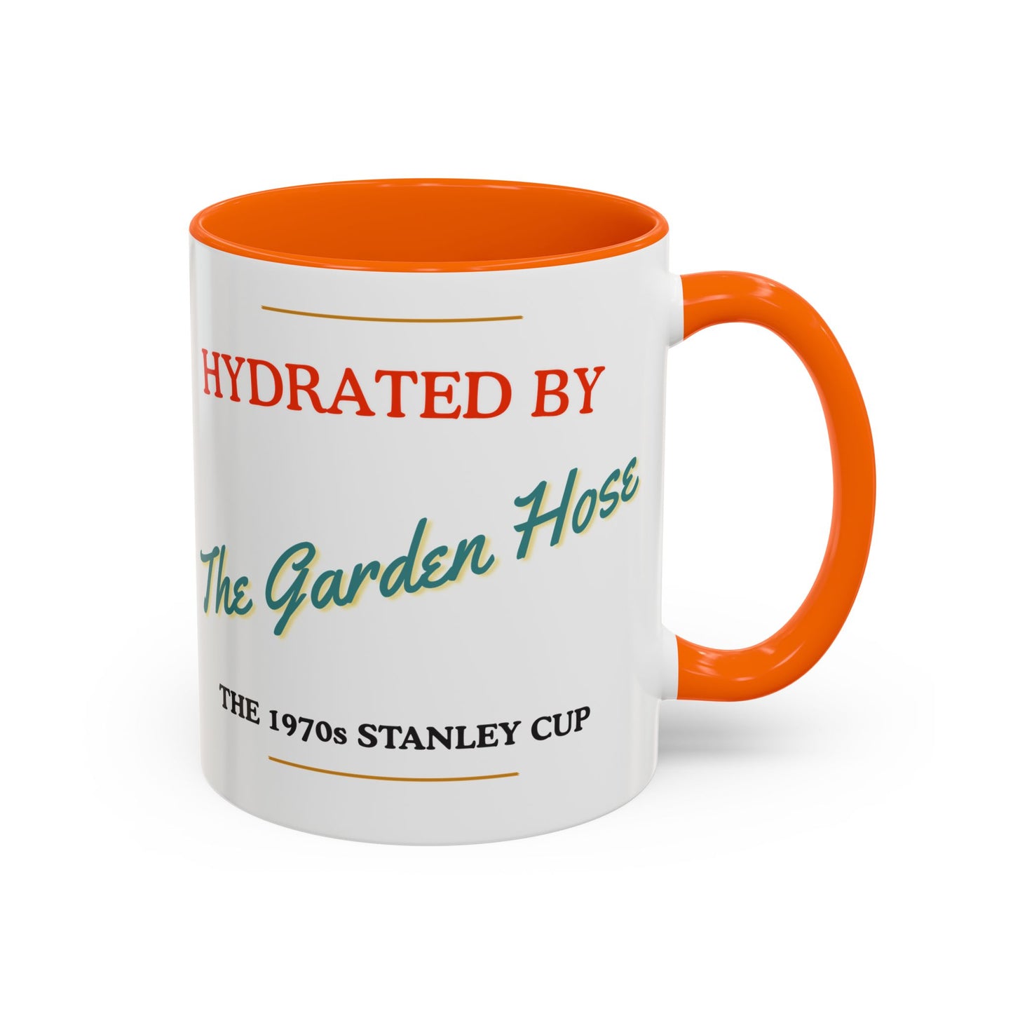 Hydrated by The Garden Hose Accent Coffee Mug — Funny Retro Stanley Cup Gift (11/15oz)
