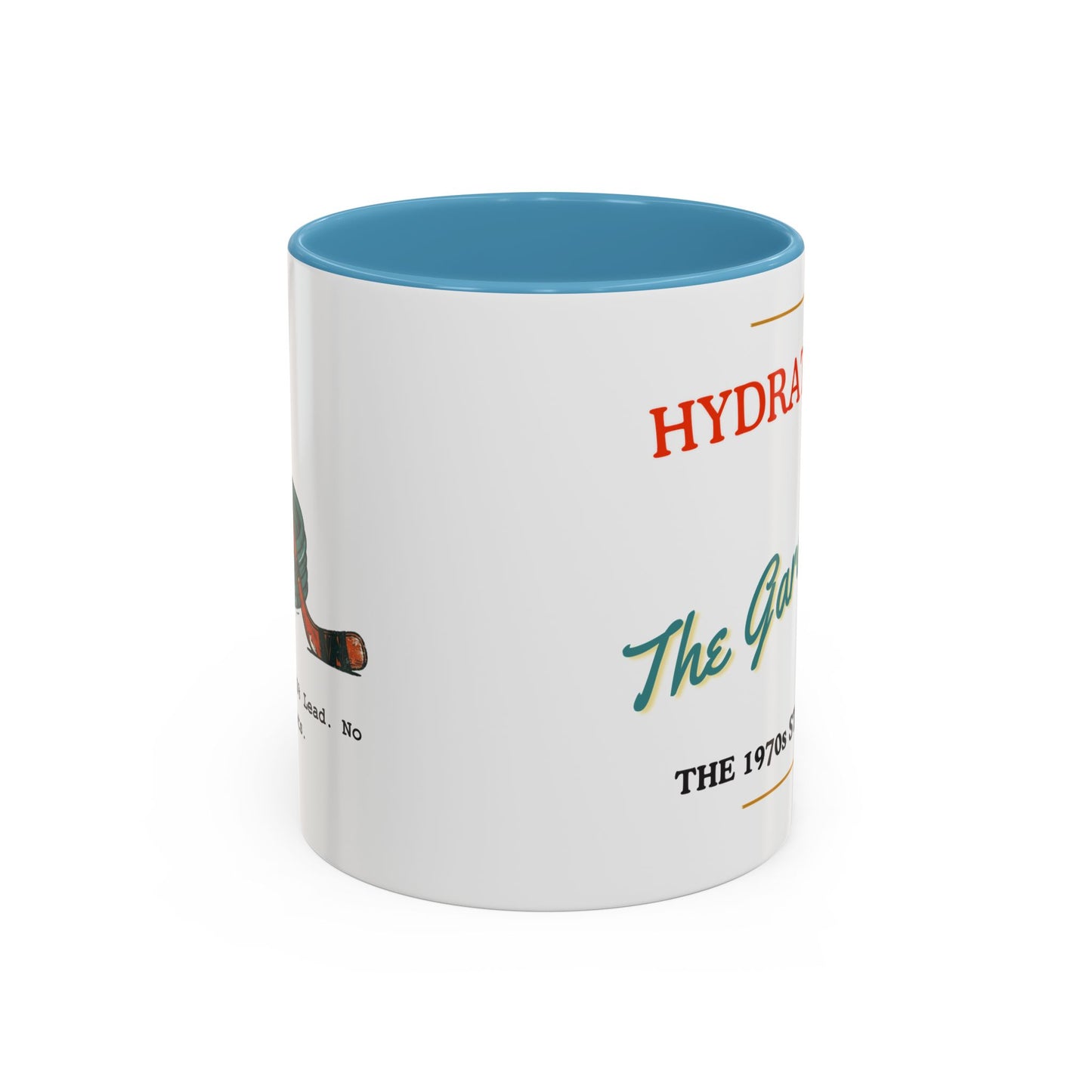 Hydrated by The Garden Hose Accent Coffee Mug — Funny Retro Stanley Cup Gift (11/15oz)